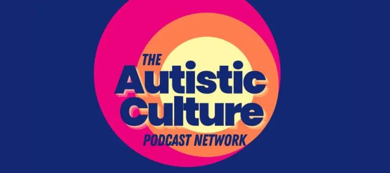 autstic culture podcast network concentric circles on navy blue