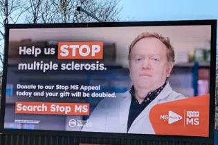 Stop MS billboard featuring Prof David Lyons